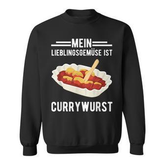 Lieblingfrüse Currywurst Currywurst Ruhr Area Sweatshirt - Seseable