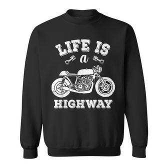 Life Is A Highway Motorcycle Biker Riders Sweatshirt - Monsterry AU