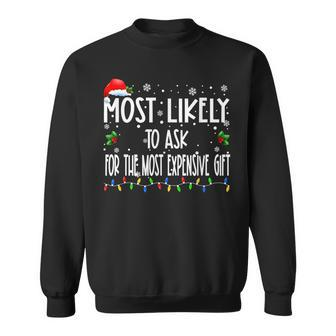 Most Likely To Ask For The Most Expensive Christmas Pjs Sweatshirt | Mazezy