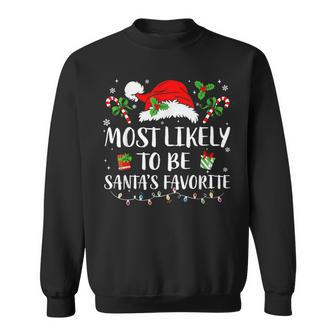 Most Likely To Be Christmas Santa's Favorite Family Pajamas Sweatshirt - Monsterry