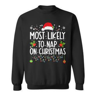 Most Likely To Nap On Christmas Family Christmas Pajamas Sweatshirt - Seseable