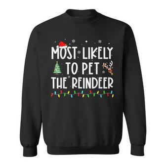 Most Likely To Pet The Reindeer Family Pajama Sweatshirt - Seseable