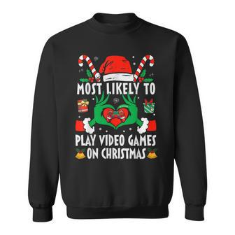 Most Likely To Play Video Games On Christmas Gamer Men Sweatshirt - Monsterry