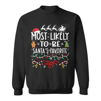 Most Likely To Be Santa's Favorite Family Christmas Sweatshirt - Monsterry UK