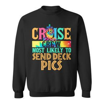 Most Likely To Send Deck Pics Matching Family Cruise Sweatshirt | Seseable CA