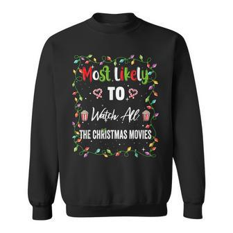 Most Likely To Watch Christmas Movie Family Matching Pjs Sweatshirt - Monsterry
