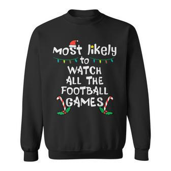 Most Likely Watch Football Christmas Xmas Family Matching Sweatshirt - Thegiftio UK