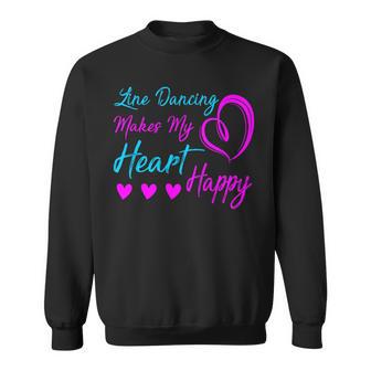 Line Dancing Makes My Heart Happy Line Dance Sweatshirt - Monsterry