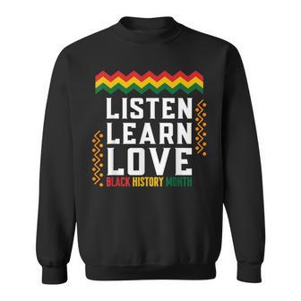 Listen Learn Love Black History Month African American Afro Sweatshirt | Mazezy