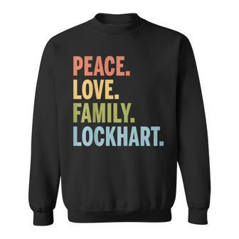 Lockhart Last Name Peace Love Family Matching Sweatshirt - Seseable