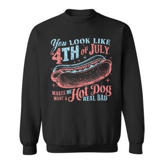 You Look Like The 4Th Of July Hot Dog Independence Day Sweatshirt - Monsterry