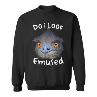 Do I Look Amused Australian Emu Bird Love Emus Sweatshirt - Monsterry