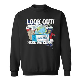 Look Out Costa Rica Here We Come Matching Family Vacation Sweatshirt - Monsterry