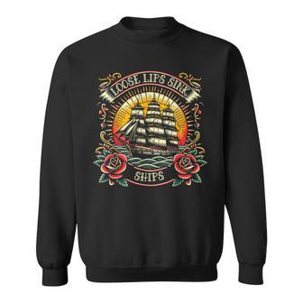 Loose Lips Sink Ships Traditional Nautical Tattoo Sweatshirt - Seseable