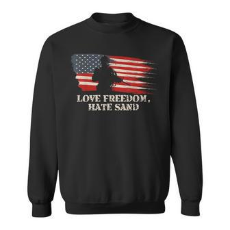 Love Freedom Hate Sand T Military Deployment Husband Sweatshirt - Monsterry CA