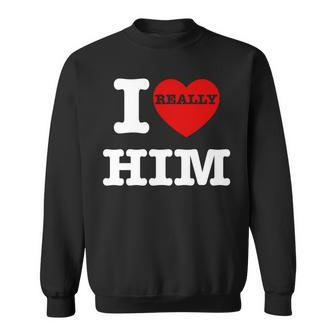 I Love Him I Heart Him Vintage For Couples Matching Sweatshirt - Monsterry