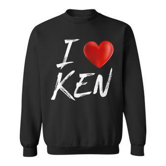 I Love Heart Ken Family Name T Sweatshirt - Seseable