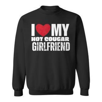 I Love My Hot Cougar Girlfriend Heart My Hot Cougar Gf Sweatshirt - Seseable