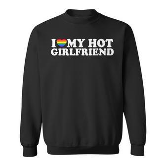 I Love My Hot Lesbian Girlfriend Lgbt Cute Lesbian Wife Sweatshirt - Monsterry