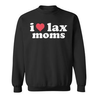 I Love Lax Moms Sweatshirt - Seseable
