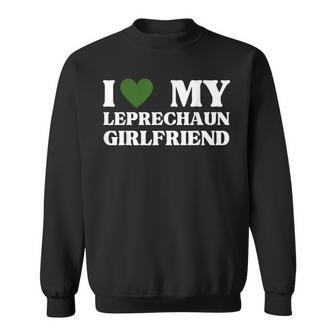 I Love My Leprechaun Short Girlfriend St Patricks Day Sweatshirt - Monsterry DE