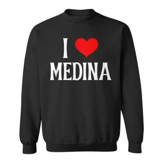 I Love Medina Saudi Arabia Family Holiday Travel Souvenir Sweatshirt - Monsterry DE