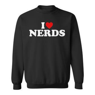 I Love Nerds Heart Sweatshirt - Monsterry