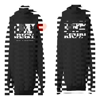 I Love My Principal I Heart My Principal Sweatshirt | Mazezy