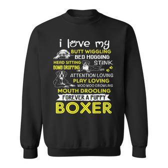 I Love My Puppy Boxer Butt Wiggling Boxer Dog T Sweatshirt | Mazezy