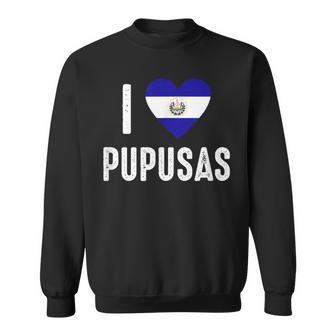 I Love Pupusa From El Salvador Sweatshirt - Seseable