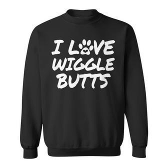 I Love Wiggle Butts Dog Lovers Sweatshirt - Monsterry