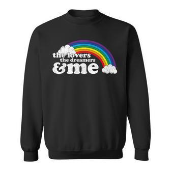 The Lovers The Dreamers And Me Rainbow Sweatshirt - Monsterry