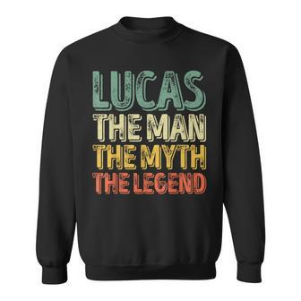 Lucas The Man The Myth The Legend First Name Lucas Sweatshirt - Seseable