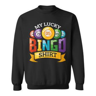 My Lucky Bingo Bingo Player Sweatshirt - Seseable