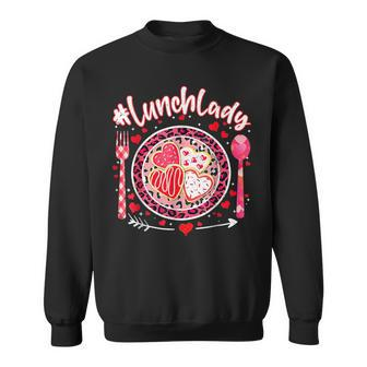 Lunch Lady Happy Valentine's Day Cafeteria Worker Sweatshirt - Monsterry