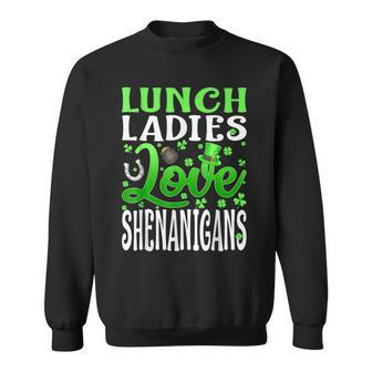 Lunch Lady Love Shenanigans St Patrick's Day Sweatshirt - Seseable