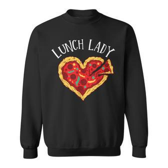 Lunch Lady Pizza Heart School Cafeteria Worker Sweatshirt | Mazezy