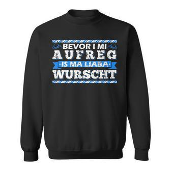 Lustige Bayrische Sprüche Bayern Dialekt Sweatshirt - Seseable