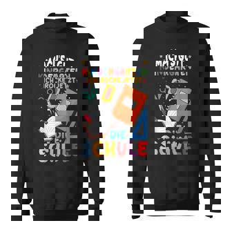 Machs Gut Kindergarten Ich Rocke Jetzt Die Schule Sweatshirt - Seseable