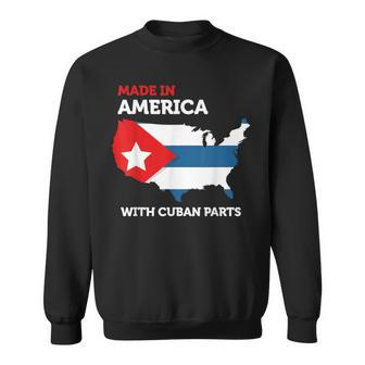 Made In America With Cuban Parts Cuba Usa Sweatshirt - Monsterry DE