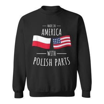 Made In America With Polish Parts Polish American Sweatshirt - Monsterry UK