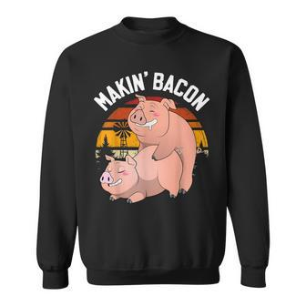 Makin Bacon Pork Inappropriate Pig Bacon Joke Adult Sweatshirt - Thegiftio UK