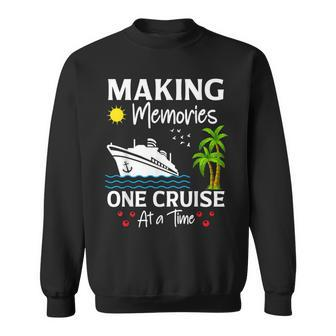 Making Memories One Cruise At A Time Cruise Vacation 2024 Sweatshirt | Mazezy