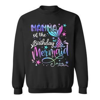 Mamma Of The Birthday Mermaid Matching Family Father's Day Sweatshirt - Monsterry