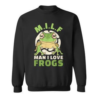 Man Ich Liebe Frogs MILF Frog Sweatshirt - Geschenkecke