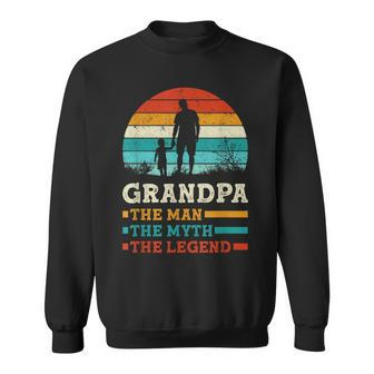 The Man The Myth The Legend Fun Sayings Father's Day Grandpa Sweatshirt - Monsterry AU