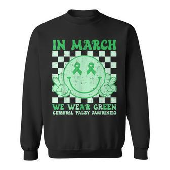 In March We Wear Green Cerebral Palsy Awareness Smile Face Sweatshirt | Mazezy