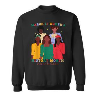 March Is Women's History Month Feminist Inspire Inclusion Sweatshirt | Mazezy