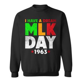 Martin Luther King Jr Day I Have A Dream Mlk Day Colorful Sweatshirt - Monsterry