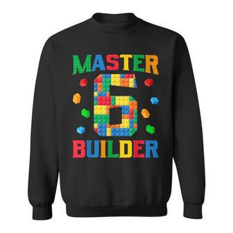 Master Builder 6Th Birthday 6 Year Old Brick Building Blocks Sweatshirt - Monsterry DE